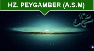Hz.Peygamber A.S.M Nasıl Bu Alemin Hem Çekirdeği Hem Meyvesi Oluyor?